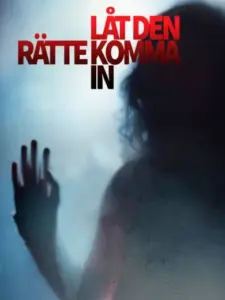 Άσε το Κακό να Μπει / Let the Right One In