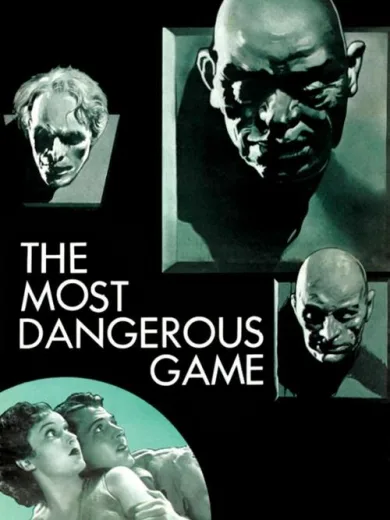 Το πιο Επικίνδυνο Θήραμα / The Most Dangerous Game