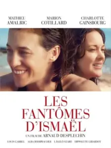 Τα Φαντάσματα του Ισμαήλ / Les Fantômes d’Ismaël