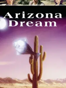 Αριζόνα Ντρημ / Arizona Dream