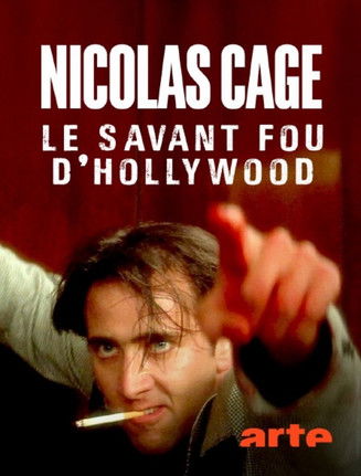 Nicolas Cage : le savant fou d’Hollywood