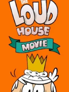 The Loud House: Η Ταινία / The Loud House Movie