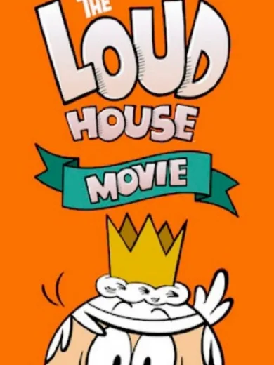 The Loud House: Η Ταινία / The Loud House Movie