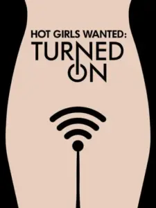 Ζητούνται Καυτά Κορίτσια: Σε Έξαψη / Hot Girls Wanted: Turned On