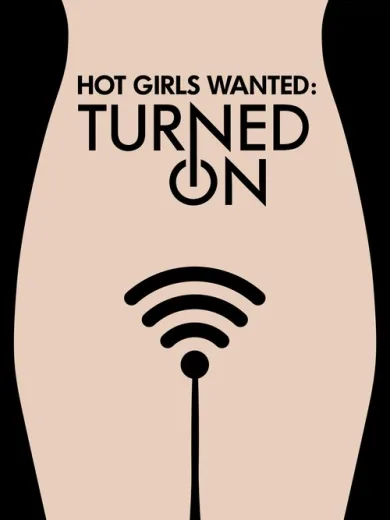 Ζητούνται Καυτά Κορίτσια: Σε Έξαψη / Hot Girls Wanted: Turned On