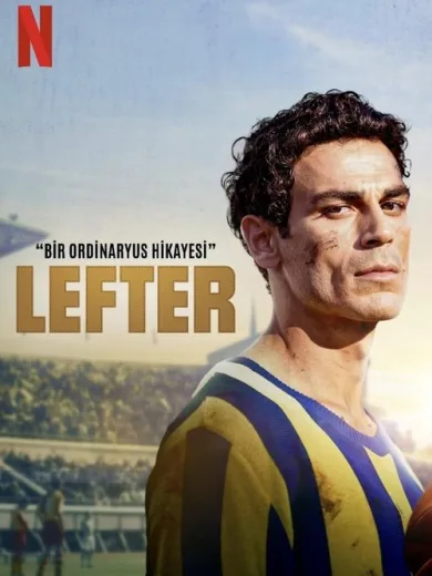Λεφτέρ: Η Ιστορία του Καθηγητή / Lefter: Bir Ordinaryüs Hikayesi