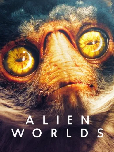 Alien Worlds: Η Ζωή στους Άλλους Πλανήτες / Alien Worlds