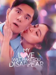 My Love Will Make You Disappear