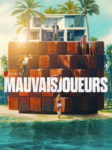 Παίκτες Έτοιμοι για Όλα / Mauvais joueurs