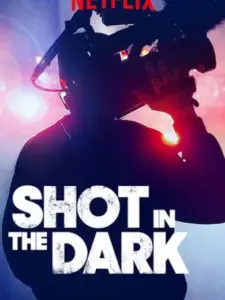 Shot in the Dark
