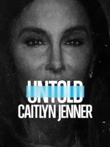 Άγνωστες Πτυχές: Κέιτλιν Τζένερ / Untold: Caitlyn Jenner