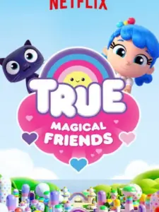 Τρου: Μαγική Φιλία / True: Magical Friends