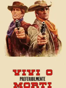 Vivi o, preferibilmente, morti