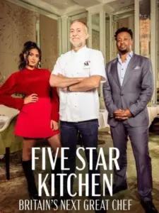 Five Star Kitchen: Britain’s Next Great Chef