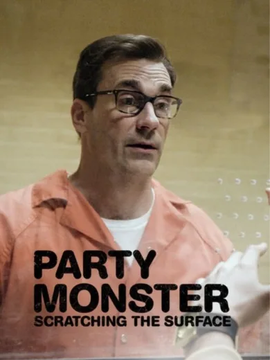 Party Monster: Scratching the Surface