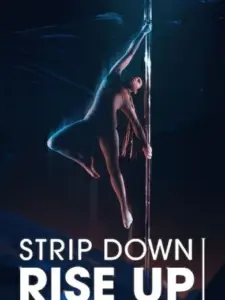 Strip Down, Rise Up