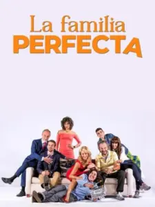 Η Τέλεια Οικογένεια / La familia perfecta