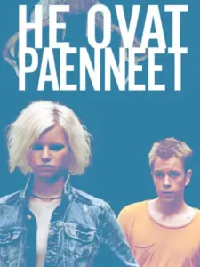 He ovat paenneet
