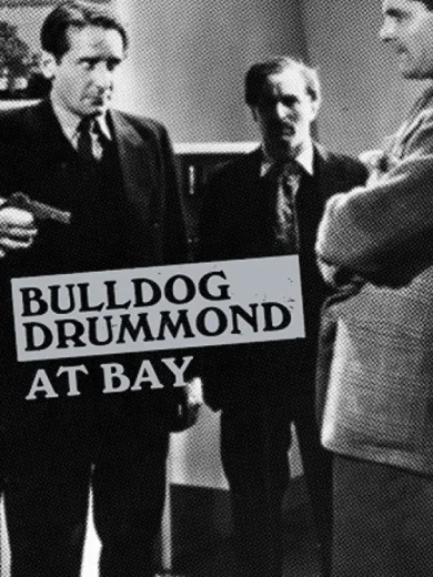 Bulldog Drummond at Bay