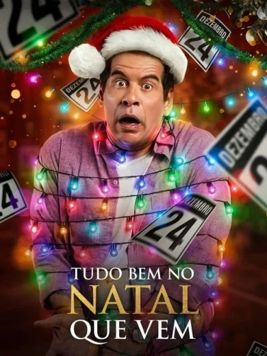 Χριστούγεννα Ξανά και Ξανά / Tudo Bem no Natal Que Vem