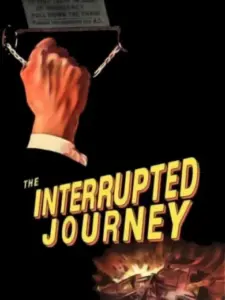 The Interrupted Journey
