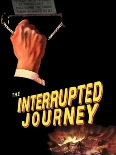 The Interrupted Journey