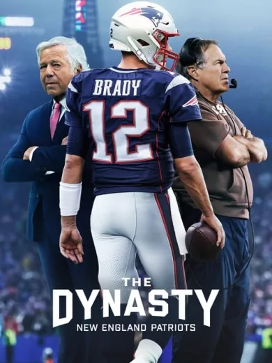 The Dynasty: New England Patriots