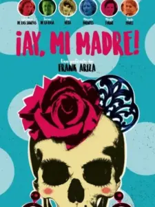 ¡Ay, mi madre!
