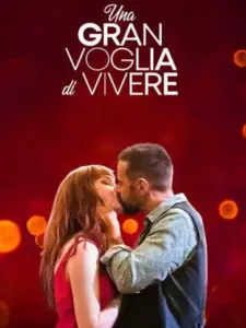 Una gran voglia di vivere