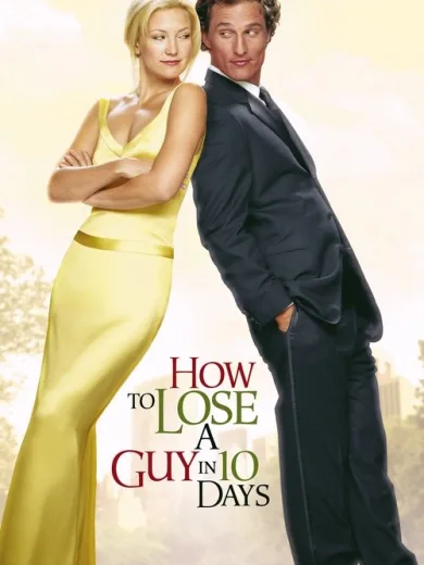 Πώς να Χωρίσετε σε 10 Μέρες / How to Lose a Guy in 10 Days