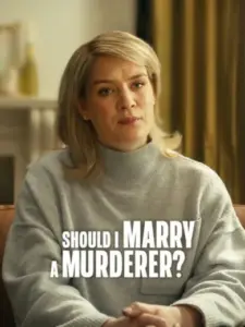 Should I Marry a Murderer?