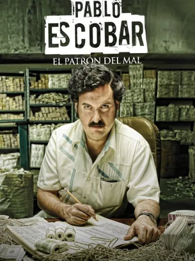 Pablo Escobar: El Patrón del Mal