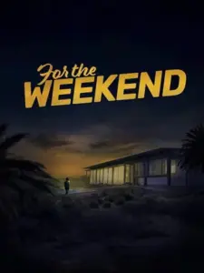 For the Weekend