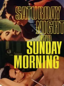 Σάββατο Βράδυ… Κυριακή Πρωί / Saturday Night and Sunday Morning