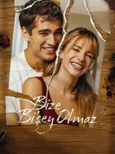 Bize Bi’Şey Olmaz