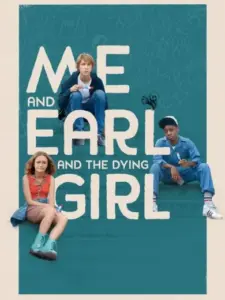 Εγώ, ο Ερλ και το Κορίτσι που Πεθαίνει / Me and Earl and the Dying Girl
