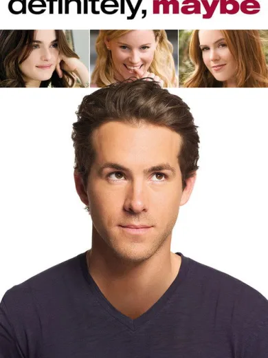 Σίγουρα, Ίσως… / Definitely, Maybe