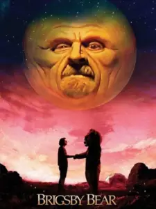Brigsby Bear