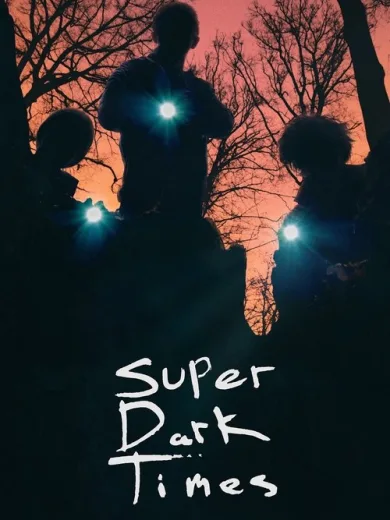 Σούπερ Σκοτεινή Εποχή / Super Dark Times