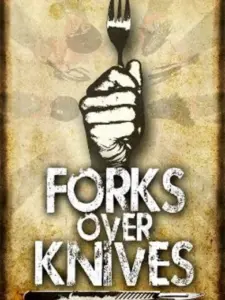 Forks Over Knives