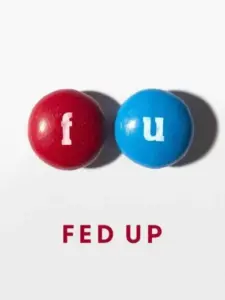 Fed Up