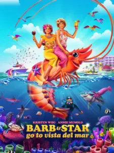 Barb & Star Go to Vista Del Mar