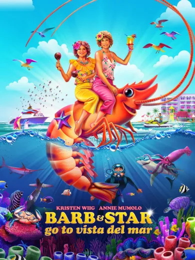 Barb & Star Go to Vista Del Mar