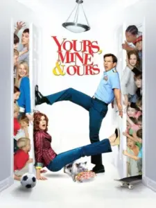 Τα Δικά σου, τα Δικά μου και τα Δικά μας / Yours, Mine & Ours