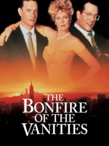Η Απατηλή Λάμψη της Ματαιοδοξίας / The Bonfire of the Vanities