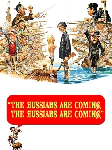 The Russians Are Coming! The Russians Are Coming!