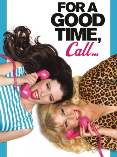 For a Good Time, Call…