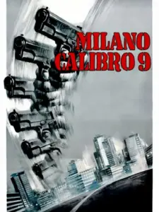 Οι Τυχοδιώκτες του Μιλάνου / Milano Calibro 9