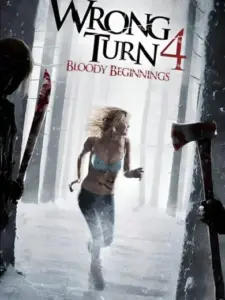 Λάθος στροφή 4: Αιματηρά ξεκινήματα / Wrong Turn 4: Bloody Beginnings