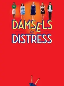 Κορίτσια σε Μπελάδες / Damsels in Distress